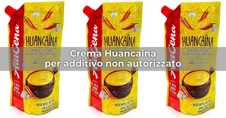 Richiamo della crema Huancaina a causa della presenza di additivo non autorizzato