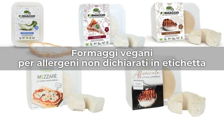 Nuovi richiami di formaggi vegani per allergeni non dichiarati