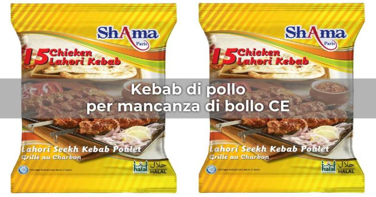 Richiamato kebab di pollo per mancanza di bollo CE: avviso del Ministero della Salute