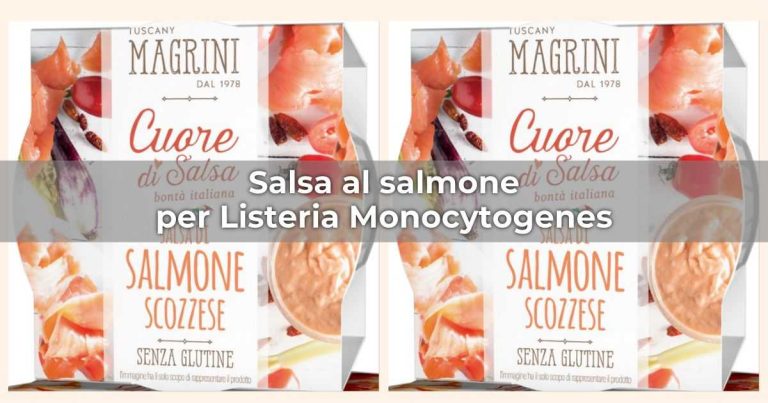 Richiamata salsa al salmone per Listeria, il nuovo avviso del Ministero della Salute