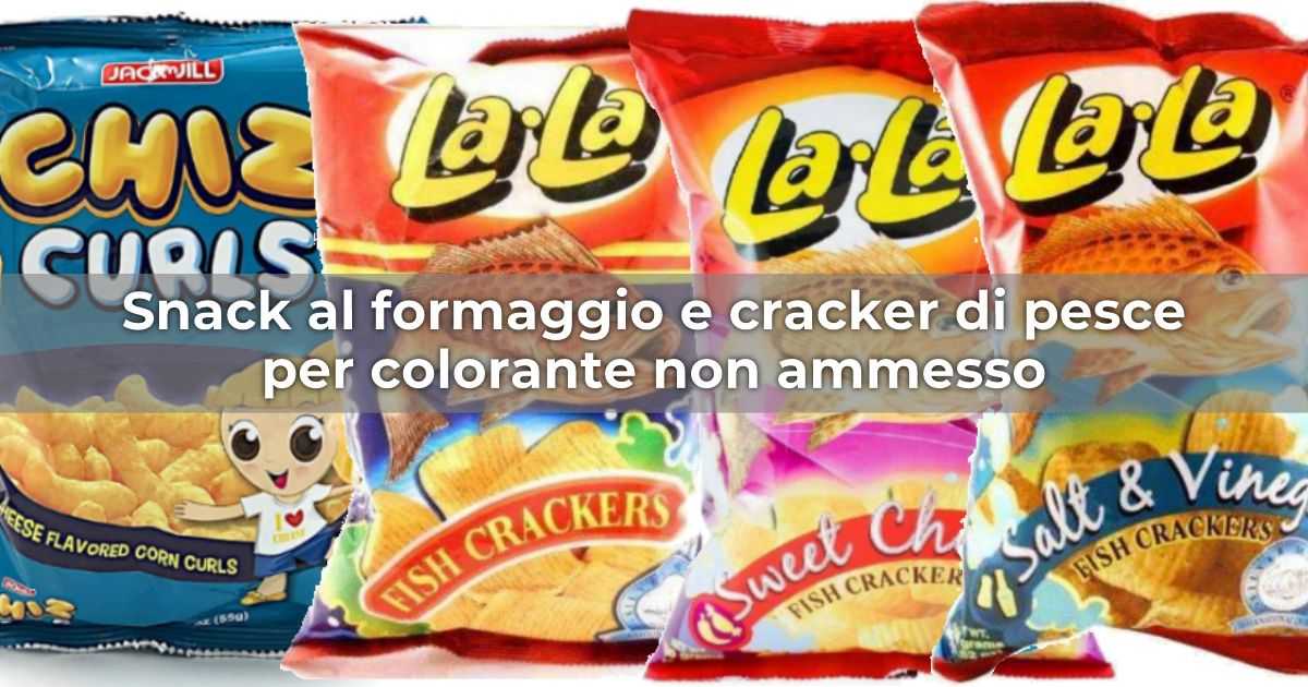 Richiamati snack al formaggio e cracker al pesce per colorante non autorizzato, ecco i prodotti