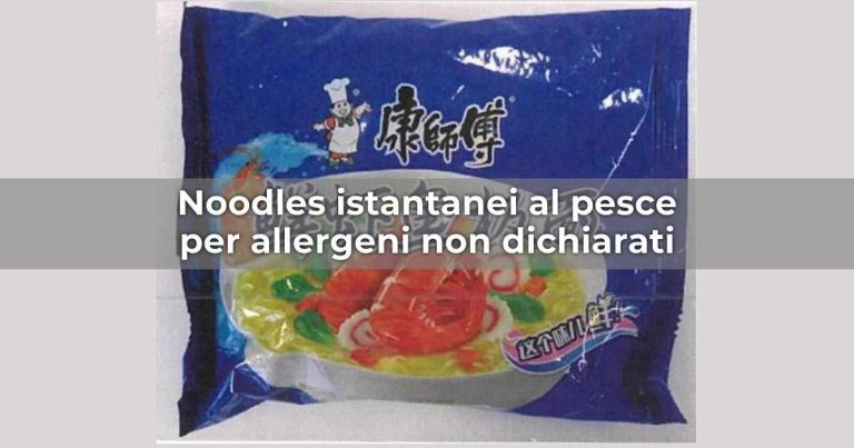 Nuovo richiamo di noodles istantanei al pesce per allergene non dichiarato