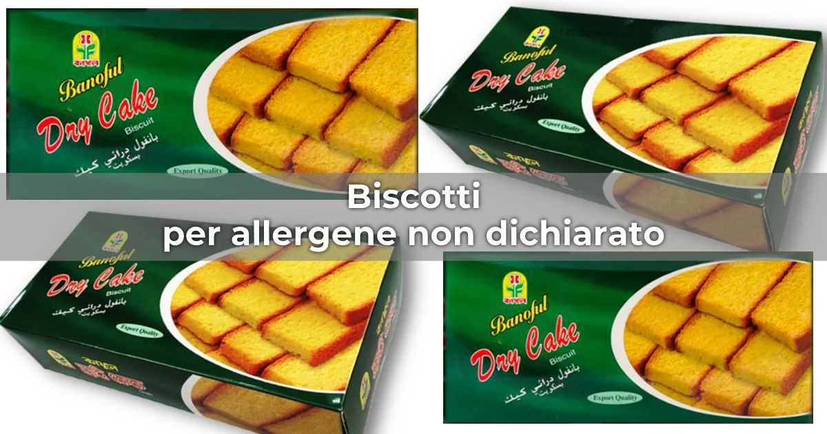 Ministero della Salute richiama biscotti dal Bangladesh per allergene non dichiarato