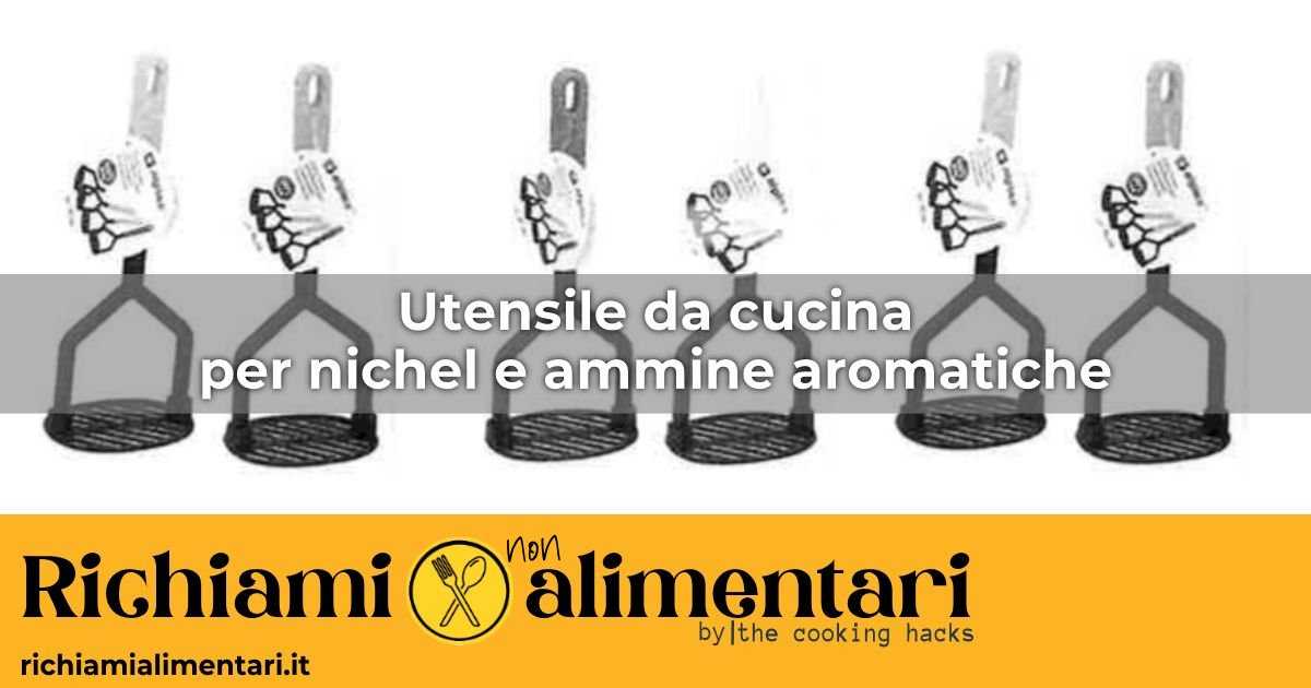 Richiamo di Utensile per patate per migrazione dei materiali, ma l'avviso del Ministero è in ritardo